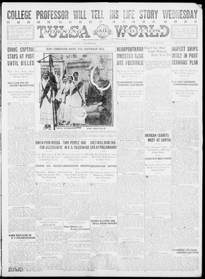 Tulsa Daily World (Tulsa, Okla.), Vol. 10, No. 245, Ed. 1 Tuesday, July 6, 1915