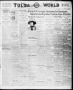 Thumbnail image of item number 1 in: 'Tulsa Daily World (Tulsa, Okla.), Vol. 13, No. 253, Ed. 1 Thursday, May 30, 1918'.