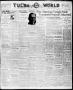Thumbnail image of item number 1 in: 'Tulsa Daily World (Tulsa, Okla.), Vol. 13, No. 258, Ed. 1 Tuesday, June 4, 1918'.