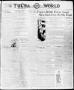 Newspaper: Tulsa Daily World (Tulsa, Okla.), Vol. 13, No. 324, Ed. 1 Saturday, A…