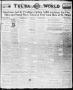 Primary view of Tulsa Daily World (Tulsa, Okla.), Vol. 13, No. 355, Ed. 1 Friday, September 13, 1918
