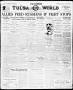 Primary view of The Morning Tulsa Daily World (Tulsa, Okla.), Vol. 13, No. 206, Ed. 1 Thursday, April 17, 1919