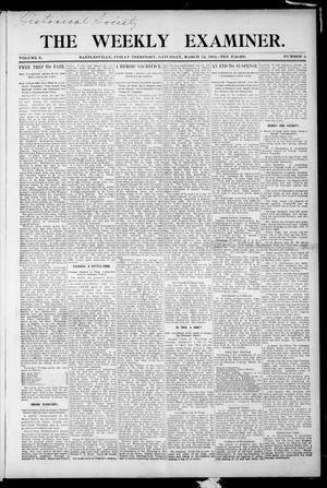 The Weekly Examiner. (Bartlesville, Indian Terr.), Vol. 10, No. 1, Ed. 1 Saturday, March 12, 1904