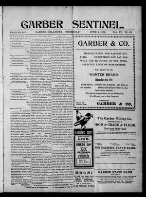 Primary view of object titled 'Garber Sentinel. (Garber, Okla.), Vol. 9, No. 33, Ed. 1 Thursday, June 4, 1908'.