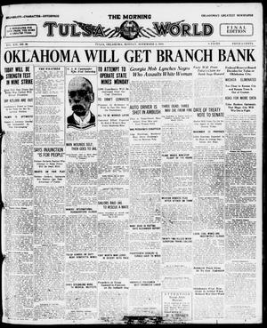 Primary view of object titled 'The Morning Tulsa Daily World (Tulsa, Okla.), Vol. 14, No. 36, Ed. 1 Monday, November 3, 1919'.