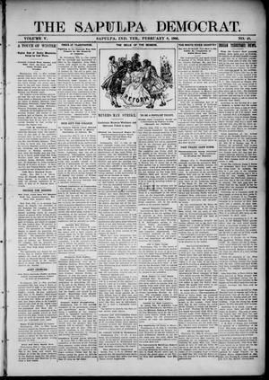 Primary view of object titled 'The Sapulpa Democrat. (Sapulpa, Indian Terr.), Vol. 5, No. 48, Ed. 1 Thursday, February 8, 1906'.