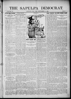 The Sapulpa Democrat. (Sapulpa, Indian Terr.), Vol. 6, No. 27, Ed. 1 Thursday, September 13, 1906