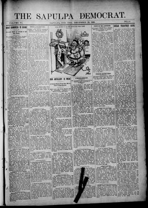 Primary view of object titled 'The Sapulpa Democrat. (Sapulpa, Indian Terr.), Vol. 6, No. 41, Ed. 1 Thursday, December 20, 1906'.