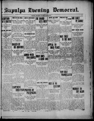 Sapulpa Evening Democrat. (Sapulpa, Okla.), Vol. 3, No. 155, Ed. 1 Saturday, March 28, 1914