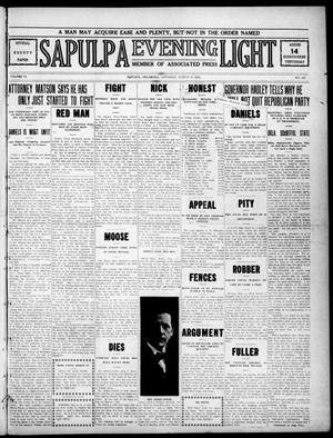 Sapulpa Evening Light (Sapulpa, Okla.), Vol. 6, No. 226, Ed. 1 Saturday, August 17, 1912