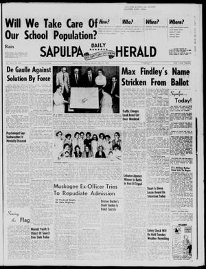 Sapulpa Daily Herald (Sapulpa, Okla.), Vol. 43, No. 220, Ed. 1 Monday, May 19, 1958