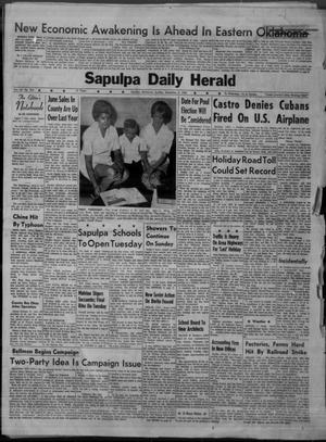 Sapulpa Daily Herald (Sapulpa, Okla.), Vol. 47, No. 302, Ed. 1 Sunday, September 2, 1962