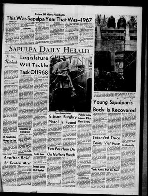 Sapulpa Daily Herald (Sapulpa, Okla.), Vol. 53, No. 91, Ed. 1 Sunday, December 31, 1967