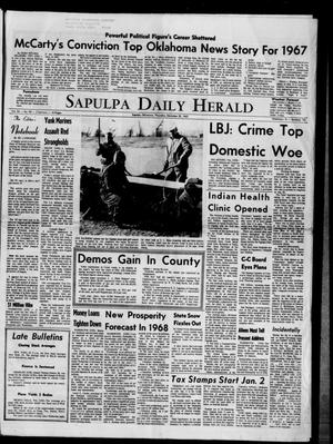 Sapulpa Daily Herald (Sapulpa, Okla.), Vol. 53, No. 89, Ed. 1 Thursday, December 28, 1967