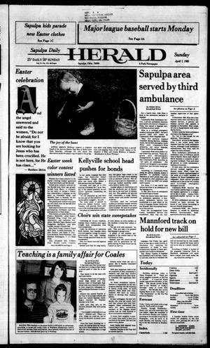 Sapulpa Daily Herald (Sapulpa, Okla.), Vol. 71, No. 175, Ed. 1 Sunday, April 7, 1985
