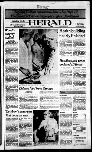 Sapulpa Daily Herald (Sapulpa, Okla.), Vol. 71, No. 185, Ed. 1 Thursday, April 18, 1985