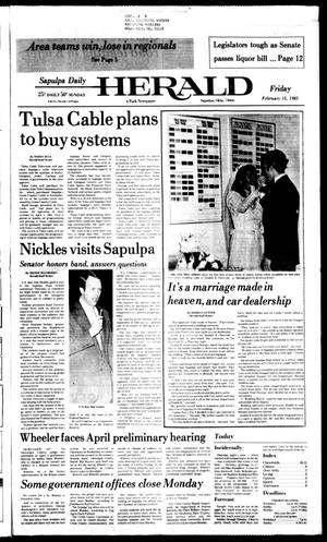 Sapulpa Daily Herald (Sapulpa, Okla.), Vol. 71, No. 132, Ed. 1 Friday, February 15, 1985