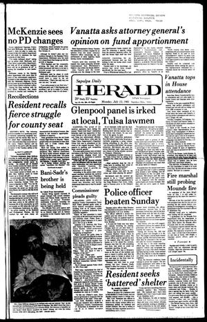 Sapulpa Daily Herald (Sapulpa, Okla.), Vol. 67, No. 258, Ed. 1 Monday, July 13, 1981