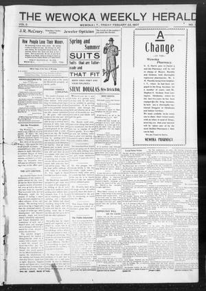 The Wewoka Weekly Herald (Wewoka, Indian Terr.), Vol. 2, No. 38, Ed. 1 Friday, February 22, 1907