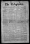 Newspaper: The Telephone. (Tahlequah, Indian Terr.), Vol. 8, No. 1, Ed. 1 Friday…