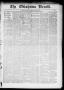 Thumbnail image of item number 1 in: 'The Oklahoma Herald. (El Reno, Okla. Terr.), Vol. 5, No. 14, Ed. 1 Thursday, July 27, 1893'.