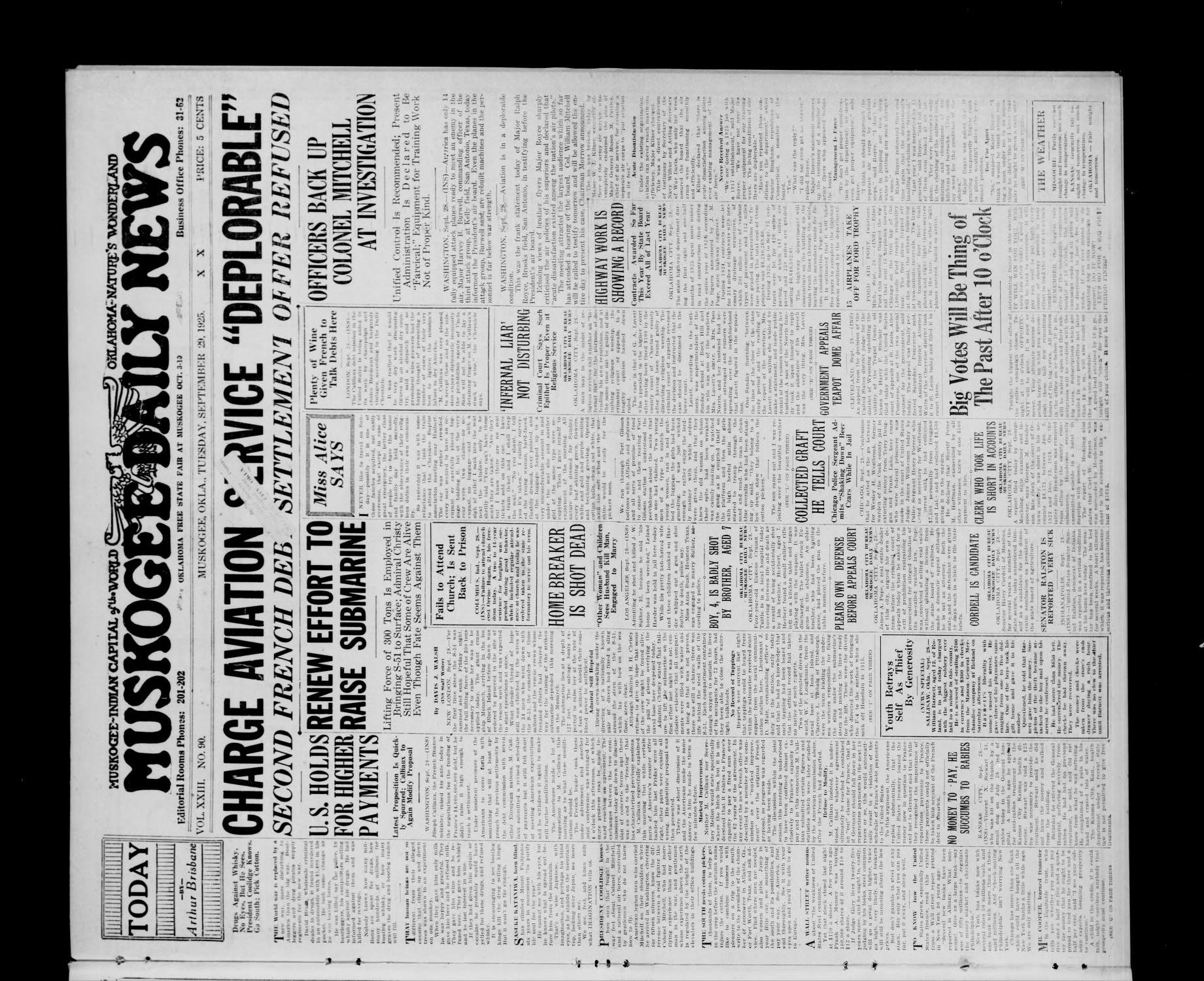 Muskogee Daily News (Muskogee, Okla.), Vol. 23, No. 90, Ed. 1 Tuesday, September 29, 1925
                                                
                                                    [Sequence #]: 1 of 8
                                                