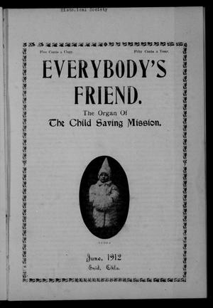 Everybody's Friend. (Enid, Okla.), Vol. 10, No. 6, Ed. 1 Saturday, June 1, 1912