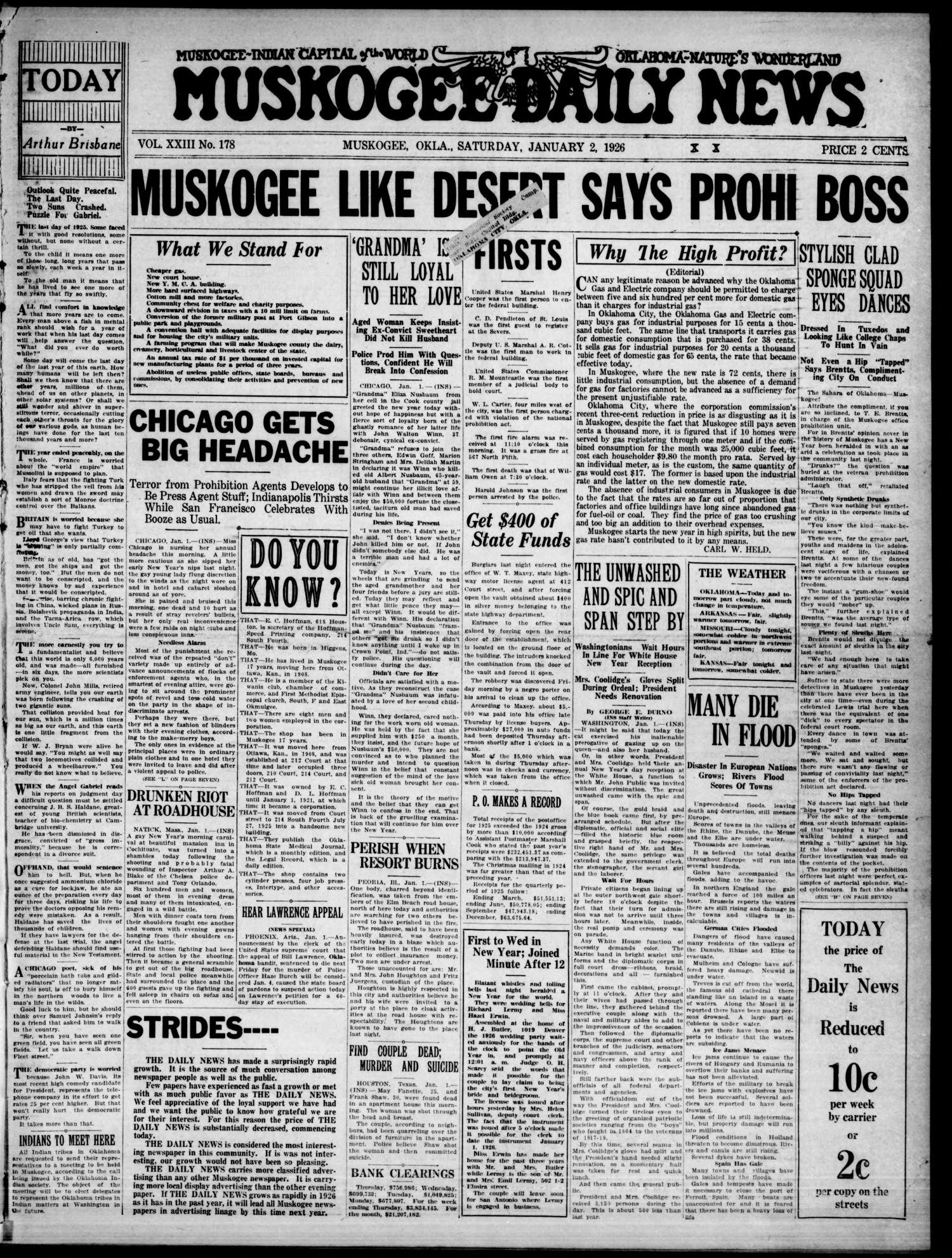 Muskogee Daily News (Muskogee, Okla.), Vol. 23, No. 178, Ed. 1 Saturday, January 2, 1926
                                                
                                                    [Sequence #]: 1 of 10
                                                