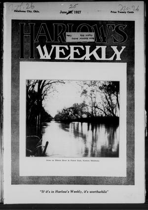 Primary view of object titled 'Harlow's Weekly (Oklahoma City, Okla.), Vol. 26, No. 26, Ed. 1 Saturday, June 25, 1927'.