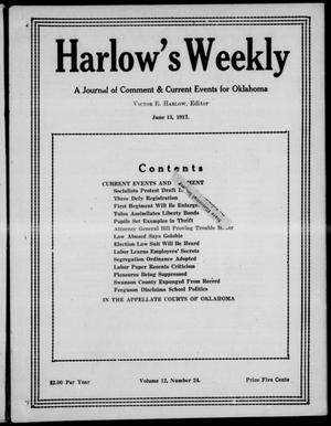 Primary view of object titled 'Harlow's Weekly (Oklahoma City, Okla.), Vol. 12, No. 24, Ed. 1 Wednesday, June 13, 1917'.
