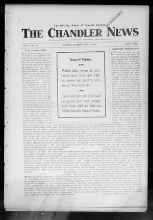 Primary view of object titled 'The Chandler News (Chandler, Okla.), Vol. 13, No. 42, Ed. 1 Thursday, July 7, 1904'.