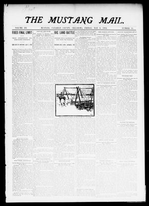The Mustang Mail. (Mustang, Okla.), Vol. 3, No. 11, Ed. 1 Friday, May 6, 1904