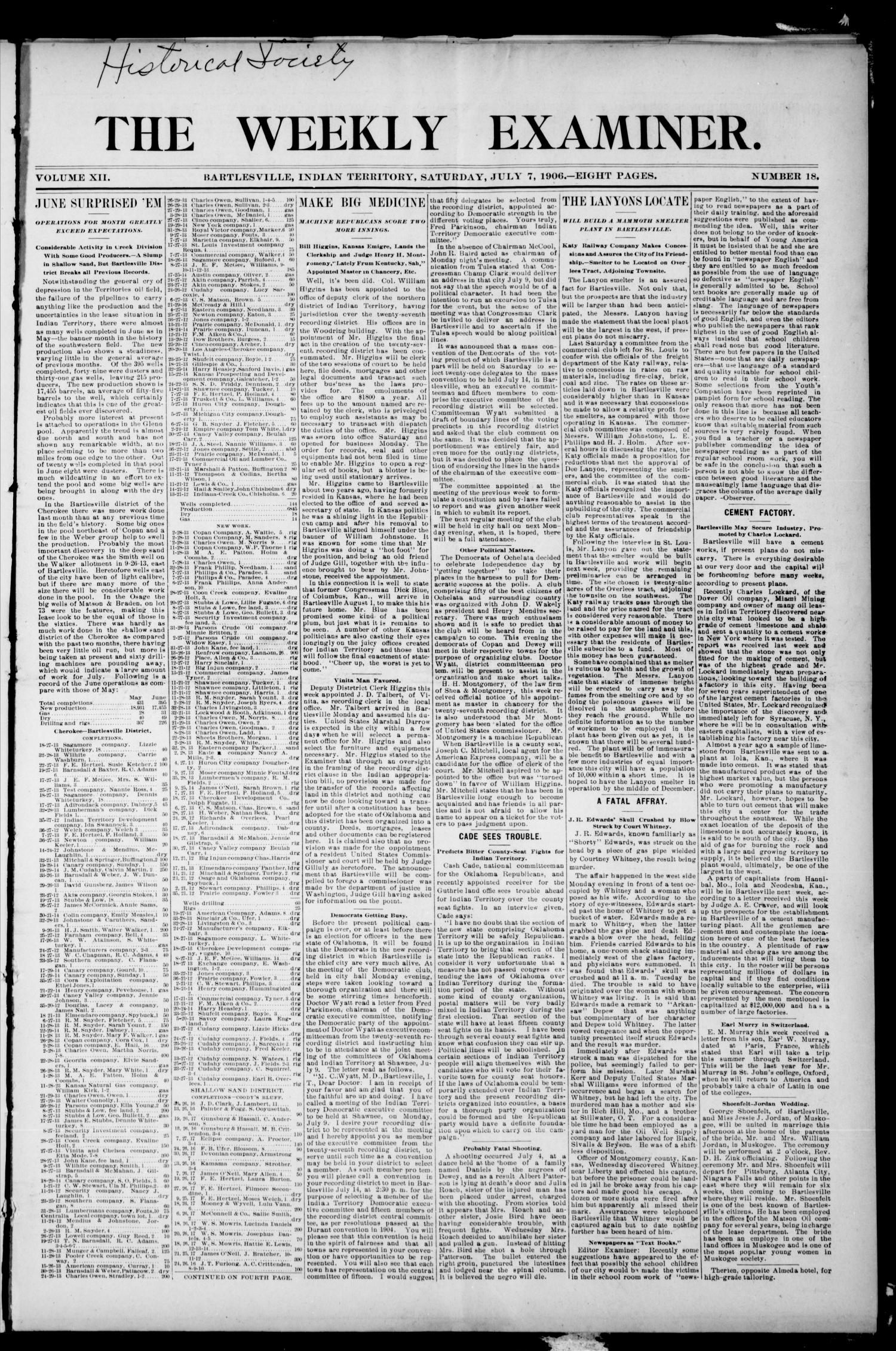 The Weekly Examiner. (Bartlesville, Indian Terr.), Vol. 12, No. 18, Ed. 1 Saturday, July 7, 1906
                                                
                                                    [Sequence #]: 1 of 8
                                                
