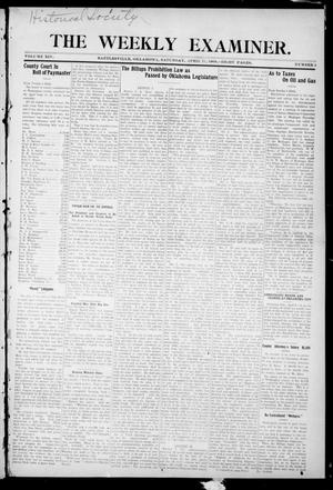 Primary view of object titled 'The Weekly Examiner. (Bartlesville, Okla.), Vol. 14, No. 4, Ed. 1 Saturday, April 11, 1908'.