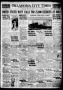 Newspaper: Oklahoma City Times (Oklahoma City, Okla.), Vol. 28, No. 269, Ed. 1 F…