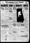 Newspaper: Oklahoma City Times (Oklahoma City, Okla.), Vol. 29, No. 224, Ed. 1 M…