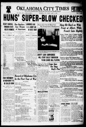Oklahoma City Times (Oklahoma City, Okla.), Vol. 30, No. 5, Ed. 1 Friday, April 5, 1918