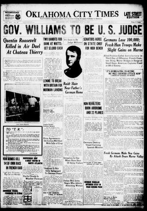 Oklahoma City Times (Oklahoma City, Okla.), Vol. 30, No. 90, Ed. 1 Wednesday, July 17, 1918