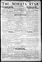 Thumbnail image of item number 1 in: 'The Nowata Star (Nowata, Okla.), Vol. 10, No. 40, Ed. 1 Friday, March 6, 1914'.