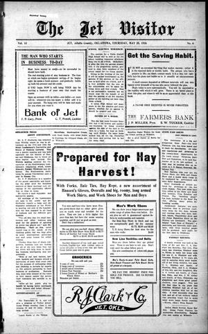 The Jet Visitor (Jet, Okla.), Vol. 13, No. 6, Ed. 1 Thursday, May 25, 1916