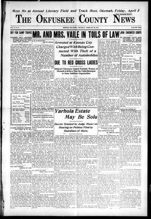 Primary view of object titled 'The Okfuskee County News (Okemah, Okla.), Vol. 15, No. 21, Ed. 1 Thursday, February 28, 1918'.