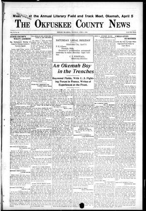 The Okfuskee County News (Okemah, Okla.), Vol. 15, No. 26, Ed. 1 Thursday, April 4, 1918