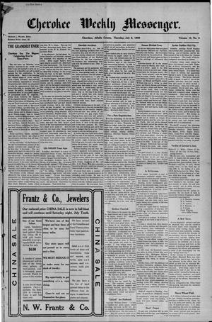 Primary view of object titled 'Cherokee Weekly Messenger. (Cherokee, Okla.), Vol. 10, No. 3, Ed. 1 Thursday, July 8, 1909'.