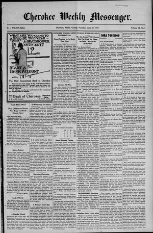 Primary view of object titled 'Cherokee Weekly Messenger. (Cherokee, Okla.), Vol. 12, No. 1, Ed. 1 Thursday, June 23, 1910'.