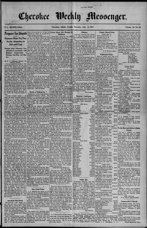 Primary view of object titled 'Cherokee Weekly Messenger. (Cherokee, Okla.), Vol. 12, No. 52, Ed. 1 Thursday, July 13, 1911'.