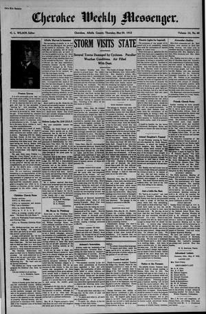 Cherokee Weekly Messenger. (Cherokee, Okla.), Vol. 14, No. 46, Ed. 1 Thursday, May 30, 1912