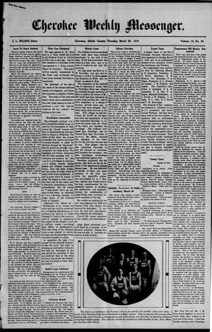 Cherokee Weekly Messenger. (Cherokee, Okla.), Vol. 15, No. 34, Ed. 1 Thursday, March 20, 1913