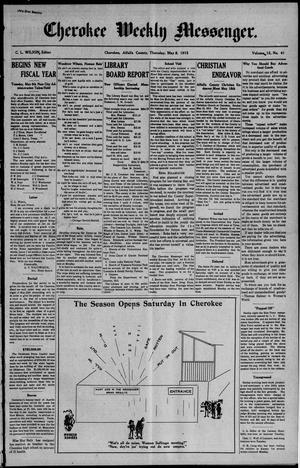 Primary view of object titled 'Cherokee Weekly Messenger. (Cherokee, Okla.), Vol. 15, No. 41, Ed. 1 Thursday, May 8, 1913'.
