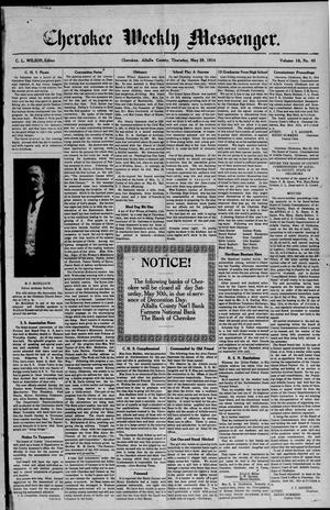 Cherokee Weekly Messenger. (Cherokee, Okla.), Vol. 16, No. 43, Ed. 1 Thursday, May 28, 1914