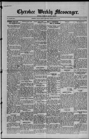 Primary view of object titled 'Cherokee Weekly Messenger. (Cherokee, Okla.), Vol. 18, No. 42, Ed. 1 Thursday, May 20, 1915'.